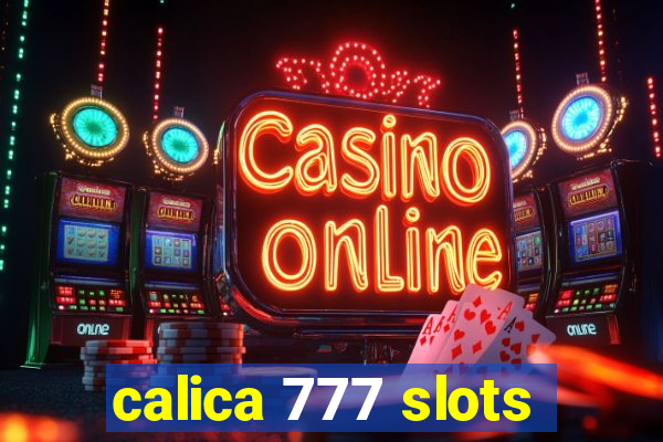 calica 777 slots